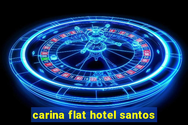 carina flat hotel santos